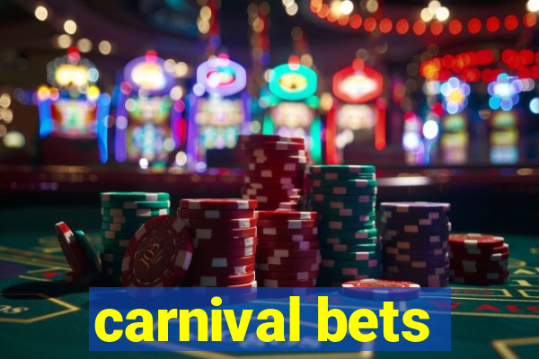 carnival bets